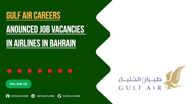 Gulf Air Careers | Join Bahrain's National Carrier Today | Online Applications 