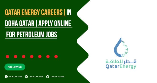 Qatar Energy Jobs in the Oil and Gas Sector | Submit Application Online 