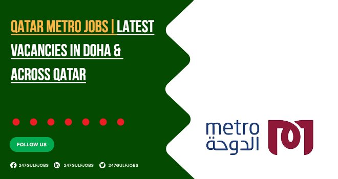 The Qatar Metro Jobs Introduced Plenty of Government Openings | Apply Today 