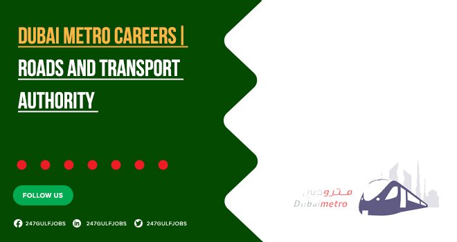 Dubai Metro Careers | View List Jobs at Dubai Metro