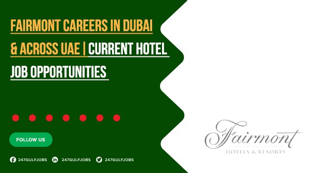 Fairmont Careers | Hotel Job Openings near Dubai, UAE