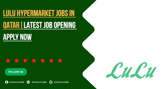 Lulu Hypermarket Jobs in Qatar Retail Industry | Online Hiring