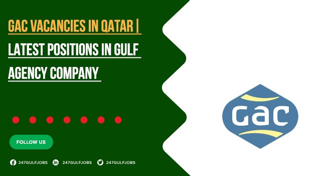 Gulf Agency Company (GAC) Careers in Doha & Qatar | Apply Online 