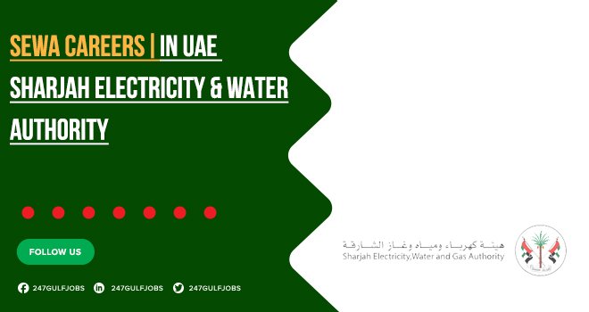 SEWA Announced its Opportunities in Sharjah, Dubai, Abu Dhabi & Across UAE