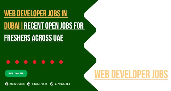 Web Developer Jobs in Dubai, Sharjah, Abu Dhabi & UAE | Apply Now 